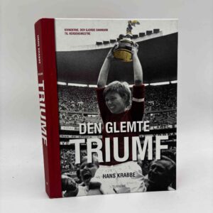 Hans Krabbe: Den glemte triumf - kvinderne, der gjorde danskerne til verdensmester