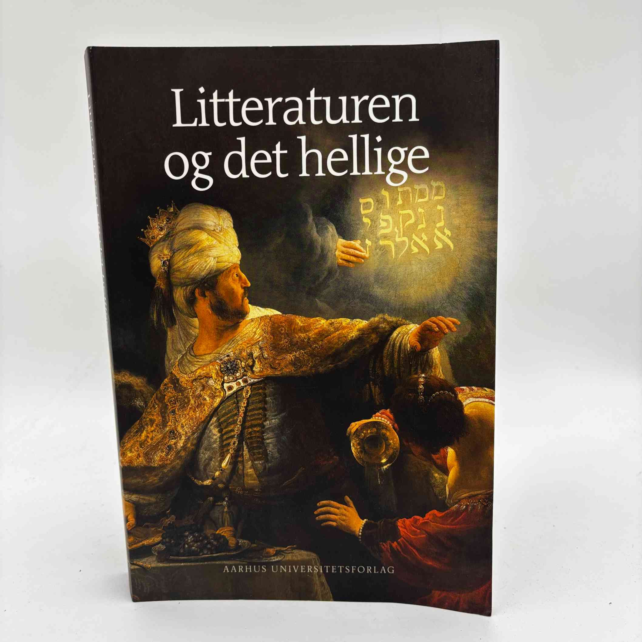 Ole Davidsen, Rolv Nøtvik Jakobsen, Stefan Klint og Kirsten Nielsen: Litteraturen og det hellige - Urtekst - Intertekst - Kontekst