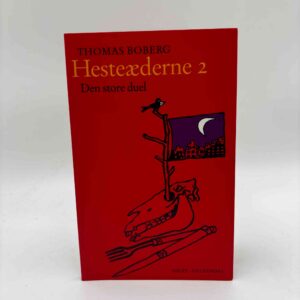 Thomas Boberg: Hesteæderne - bind 2 -Den store duel - digte