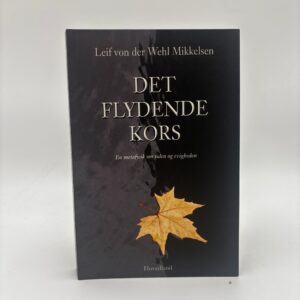 Leif von der Wehl Mikkelsen: Det flydende kors