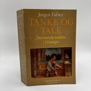 Jørgen Fafner: Tanke og tale - den retoriske tradition i Vesteuropa