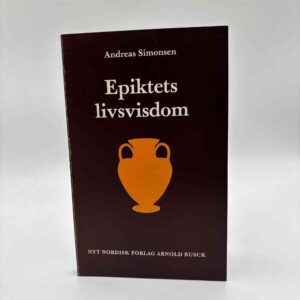 Andreas Simonsen: Epiktets livsvisdom
