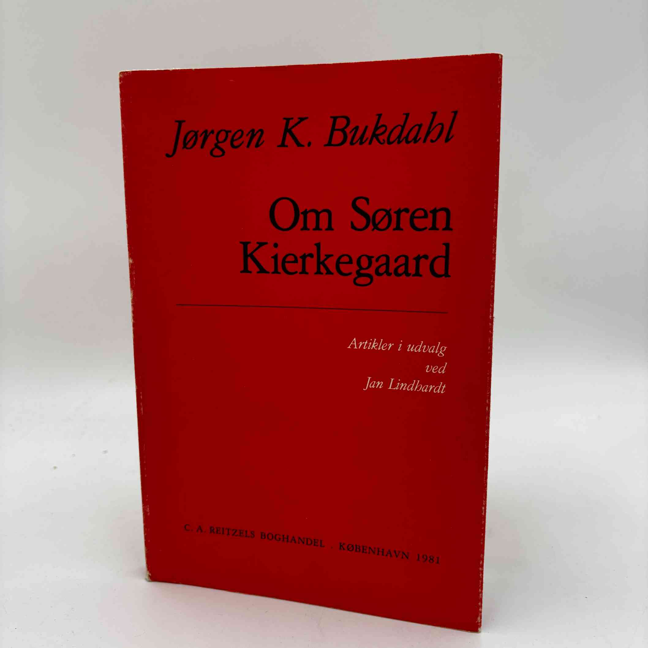 Jørgen K. Bukdahl: Om Søren Kierkegaard - artikler i udvalg ved Jan Lindhardt