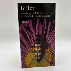 Åke Sandhall og Carl H. Lindroth: Biller - naturguide i farver om billernes udseende, udvikling, levevis og adfærd