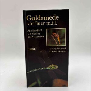 Åke Sandhall, Ulf Norling og Bo Svensson: Guldsmede, vårfluer m.fl
