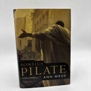 Ann Wroe: Pontius Pilate