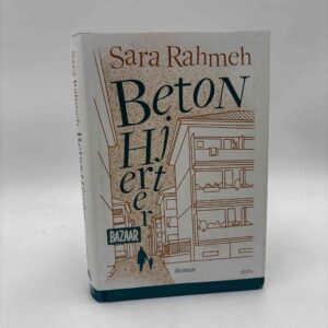 Sara Rahmeh: Betonhjerter - roman
