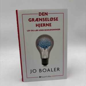 Jo Boaler: Den grænseløse hjerne - lev og lær uden begrænsninger