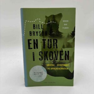 Bill Bryson: En tur i skoven - Amerika genopdaget på Appalacherruten