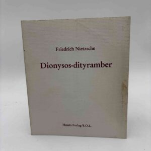 Friedrich Nietzsche: Dionysos-dityramber - digte