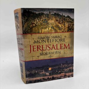 Simon Sebag Montefiore: Jerusalem. Biografien