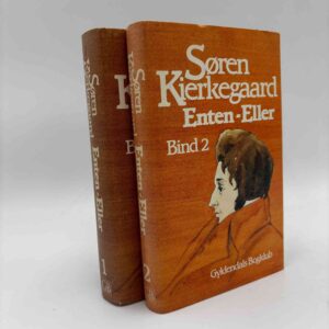 Søren Kierkegaard: Enten-eller - Et Livs-Fragment
