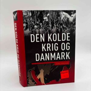 John Lauridsen (red.): Den kolde krig og Danmark - Gads leksikon