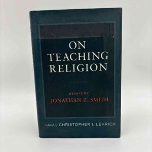 Jonathan Z. Smith: On teaching religion
