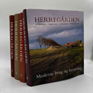 John Erichsen og Mikkel Venborg Pedersen: Herregården bind 1-4 - Menneske - Samfund - Landskab - Bygninger