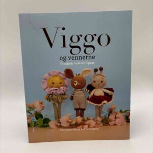Christine Maria Sonnenschein: Viggo og vennerne - 15 nuttede hæklede figurer