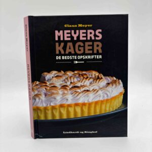 Claus Meyer: Meyers kager - de bedste opskrifter