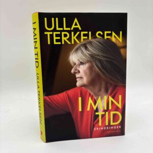 Ulla Terkelsen: I min tid