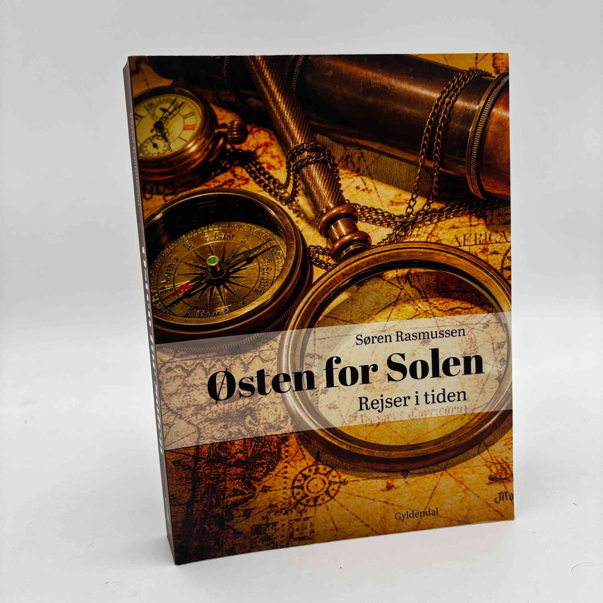 Søren Rasmussen: Østen for Solen - Rejser i tiden