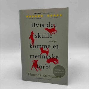 Thomas Korsgaard: Hvis der skulle komme et menneske forbi - med dedikation
