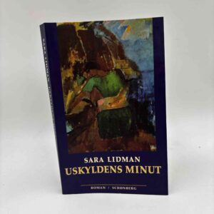 Sara Lidman: Uskyldens minut - roman