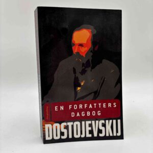 Fjodor Dostojevskij: En forfatters dagbog