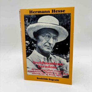 Hermann Hesse og Peter Weiss: Troldmandens barndom - et selvbiografisk eventyr