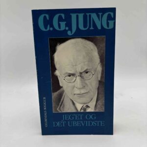 C.G. Jung: Jeg'et og det ubevidste