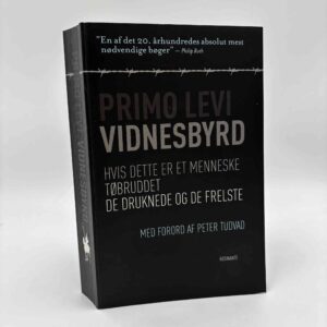 Primo Levi: Vidnesbyrd - Erindringer fra Auschwitz