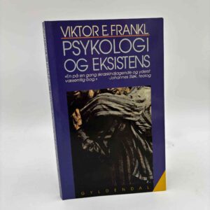 Viktor E. Frankl: Psykologi og Eksistens