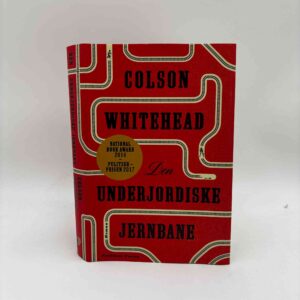 Colson Whitehead: Den underjordiske jernbane - roman