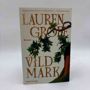 Lauren Groof: Vildmark - roman