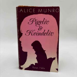 Alice Munro: Pigeliv og Kvindeliv