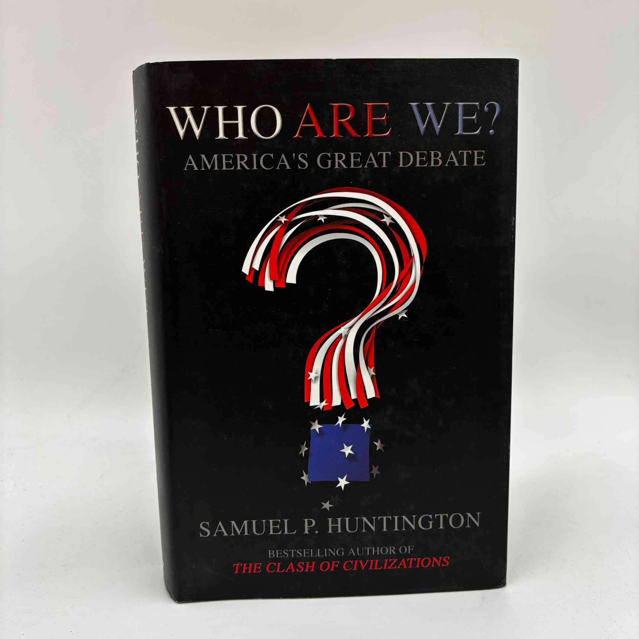 Samuel P. Huntington: Who are We? - America's Great Debate