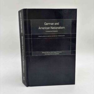 Hartmut Lehmann og Hermann Wellenreuther (red.): German and American Nationalism - A Comparative Perspective
