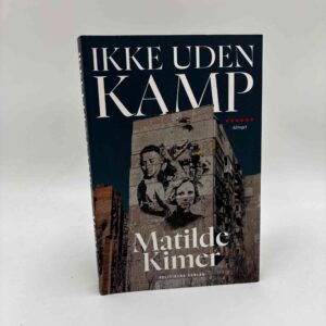 Matilde Kimer: Ikke uden kamp