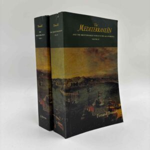 Fernand Braudel: The Mediterranean and the Mediterranean World in the Age of Philip II - vol 1-2