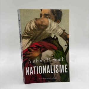 Anthony D. Smith: Nationalisme - teori, ideologi, historie