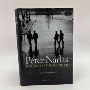 Péter Nádas: Den tavse provins (Parallelle historier - bind 1)