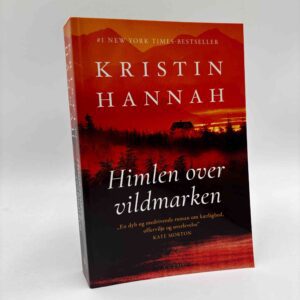 Kristin Hannah: Himlen over vildmarken - roman