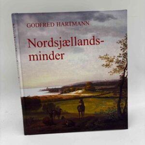 Godfred Hartmann: Nordsjællandsminder