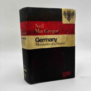 Neil MacGregor: Germany - Memories of a Nation