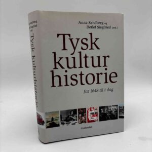 Anna Sandberg og Detlef Siegfried (red.): Tysk kulturhistorie fra 1648 til i dag
