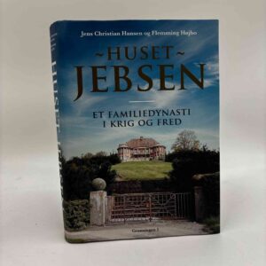 Flemming Højbo og Jens Chr. Hansen: Huset Jebsen - et familiedynasti i krig og fred