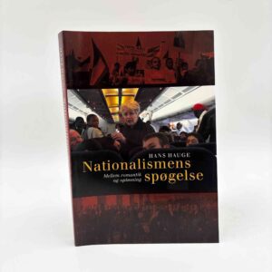 Hans Hauge: Nationalismens spøgelse - mellem romantik og opløsning