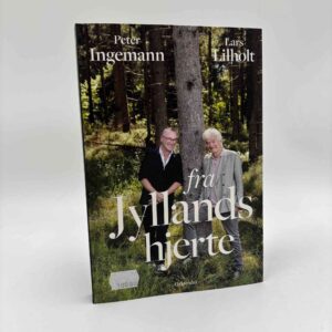 Peter Ingemann og Lars Lilholt: Fra Jyllands hjerte