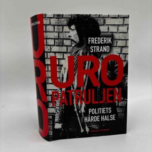 Frederik Strand: Uropatruljen - politiets hårde halse