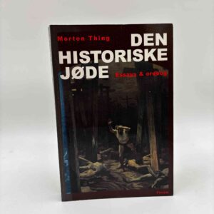 Morten Thing: Den historiske jøde - essays og ordbog