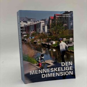 Ingrid Gehl og Jan Gehl: Den Menneskelige Dimension