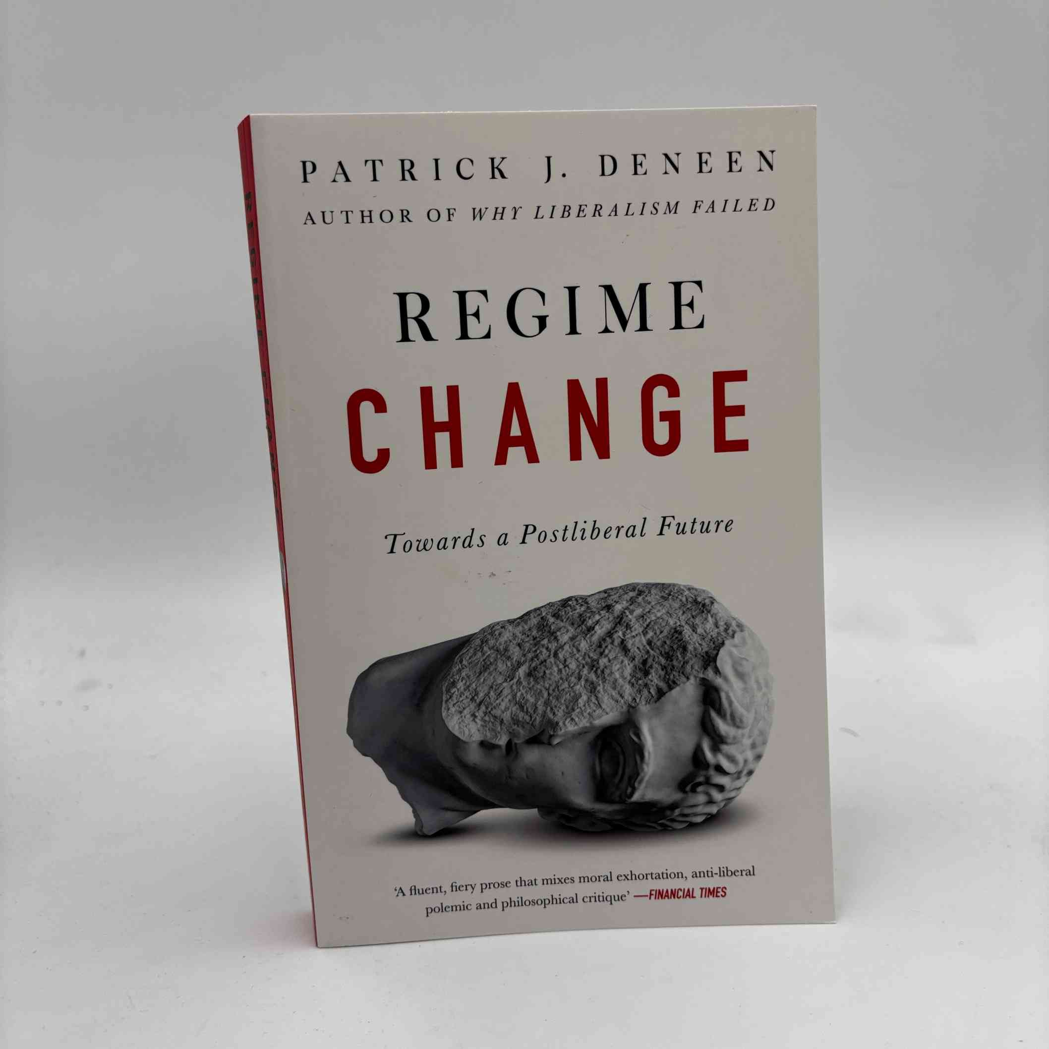 Patrick Deneen: Regime Change - towards a postliberal future